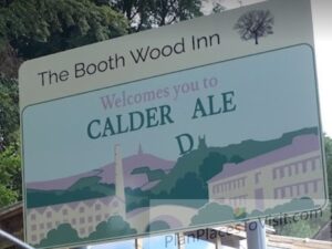 Boothwood Inn Rishworth Welcome to Calder Ale Sign - Happy Valley Calderdale